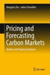 book Pricing and Forecasting Carbon Markets: Models and Empirical Analyses 