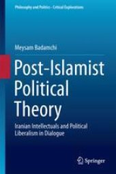 book Post-Islamist Political Theory: Iranian Intellectuals and Political Liberalism in Dialogue