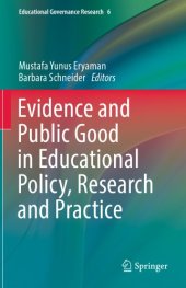 book Evidence and Public Good in Educational Policy, Research and Practice