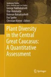 book Plant Diversity in the Central Great Caucasus: A Quantitative Assessment