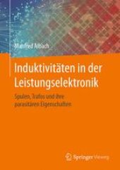 book Induktivitäten in der Leistungselektronik: Spulen, Trafos und ihre parasitären Eigenschaften