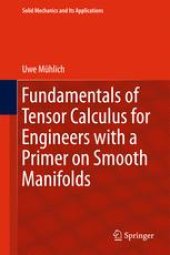 book Fundamentals of Tensor Calculus for Engineers with a Primer on Smooth Manifolds