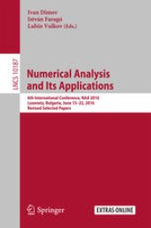 book Numerical Analysis and Its Applications: 6th International Conference, NAA 2016, Lozenetz, Bulgaria, June 15-22, 2016, Revised Selected Papers