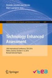 book Technology Enhanced Assessment: 19th International Conference, TEA 2016, Tallinn, Estonia, October 5-6, 2016, Revised Selected Papers