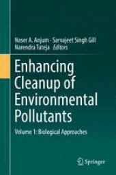 book Enhancing Cleanup of Environmental Pollutants: Volume 1: Biological Approaches