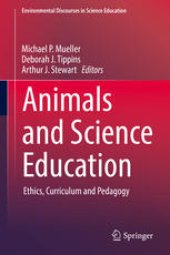 book Animals and Science Education: Ethics, Curriculum and Pedagogy