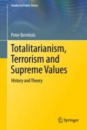 book Totalitarianism, Terrorism and Supreme Values: History and Theory