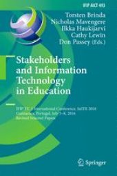 book Stakeholders and Information Technology in Education: IFIP TC 3 International Conference, SaITE 2016, Guimarães, Portugal, July 5-8, 2016, Revised Selected Papers