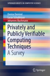 book Privately and Publicly Verifiable Computing Techniques: A Survey 