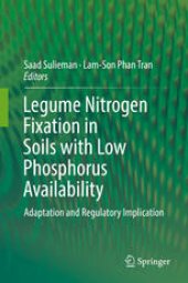 book Legume Nitrogen Fixation in Soils with Low Phosphorus Availability: Adaptation and Regulatory Implication