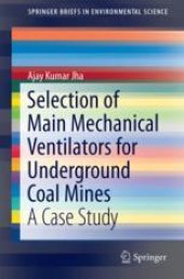 book Selection of Main Mechanical Ventilators for Underground Coal Mines: A Case Study