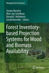 book Forest Inventory-based Projection Systems for Wood and Biomass Availability