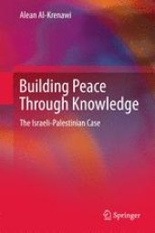 book Building Peace Through Knowledge: The Israeli-Palestinian Case