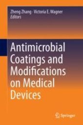 book Antimicrobial Coatings and Modifications on Medical Devices