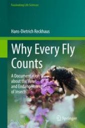 book Why Every Fly Counts: A Documentation about the Value and Endangerment of Insects