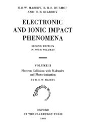 book Electronic and Ionic Impact Phenomena. Volume II: Electron Collisions with Molecules and Photo-Ionization