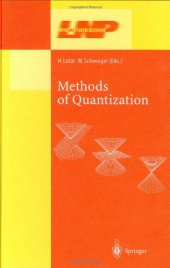 book Methods of Quantization: Lectures Held at the 39. Universitätswochen für Kern-und Teilchenphysik, Schladming, Austria