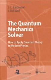 book The quantum mechanics solver: how to apply quantum theory to modern physics