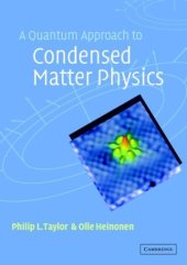 book A quantum approach to condensed matter physics