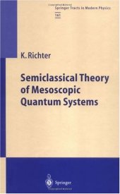 book Semiclassical Theory of Mesoscopic Quantum Systems