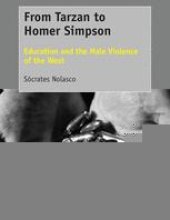 book From Tarzan to Homer Simpson: Education and the Male Violence of the West