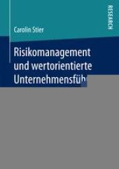 book Risikomanagement und wertorientierte Unternehmensführung: Effizienz- und Monopoleffekte