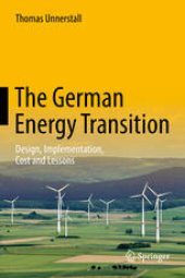 book The German Energy Transition: Design, Implementation, Cost and Lessons