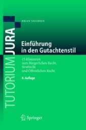 book Einführung in den Gutachtenstil: 15 Klausuren zum Bürgerlichen Recht, Strafrecht und Öffentlichen Recht