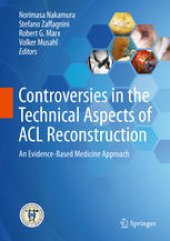 book Controversies in the Technical Aspects of ACL Reconstruction: An Evidence-Based Medicine Approach