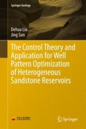 book The Control Theory and Application for Well Pattern Optimization of Heterogeneous Sandstone Reservoirs