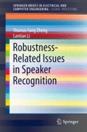 book Robustness-Related Issues in Speaker Recognition