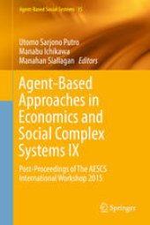 book Agent-Based Approaches in Economics and Social Complex Systems IX: Post-Proceedings of The AESCS International Workshop 2015