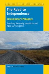 book The Road to Independence: Emancipatory Pedagogy