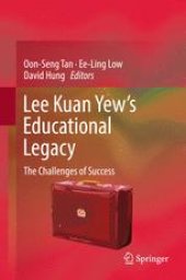 book Lee Kuan Yew’s Educational Legacy: The Challenges of Success