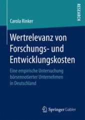 book Wertrelevanz von Forschungs- und Entwicklungskosten: Eine empirische Untersuchung börsennotierter Unternehmen in Deutschland