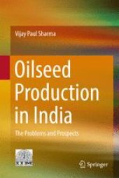 book Oilseed Production in India: The Problems and Prospects