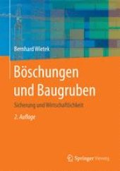 book Böschungen und Baugruben: Sicherung und Wirtschaftlichkeit