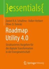 book Roadmap Utility 4.0: Strukturiertes Vorgehen für die digitale Transformation in der Energiewirtschaft