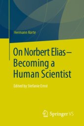 book On Norbert Elias - Becoming a Human Scientist: Edited by Stefanie Ernst