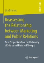 book Reassessing the Relationship between Marketing and Public Relations: New Perspectives from the Philosophy of Science and History of Thought