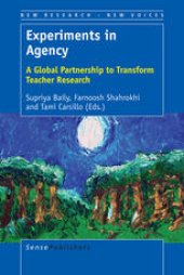 book Experiments in Agency: A Global Partnership to Transform Teacher Research