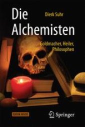 book Die Alchemisten: Goldmacher, Heiler, Philosophen