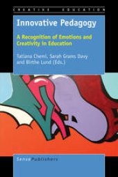 book Innovative Pedagogy: A Recognition of Emotions and Creativity in Education