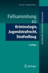 book Fallsammlung zu Kriminologie, Jugendstrafrecht, Strafvollzug