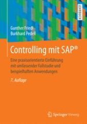 book Controlling mit SAP®: Eine praxisorientierte Einführung mit umfassender Fallstudie und beispielhaften Anwendungen