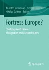 book Fortress Europe?: Challenges and Failures of Migration and Asylum Policies