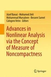 book Advances in Nonlinear Analysis via the Concept of Measure of Noncompactness