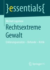 book Rechtsextreme Gewalt: Erklärungsansätze – Befunde – Kritik