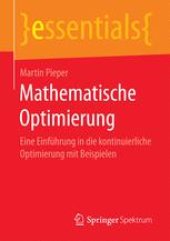 book Mathematische Optimierung: Eine Einführung in die kontinuierliche Optimierung mit Beispielen