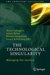 book The Technological Singularity: Managing the Journey